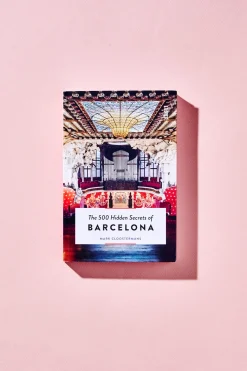 The 500 Hidden Secrets Of Barcelona